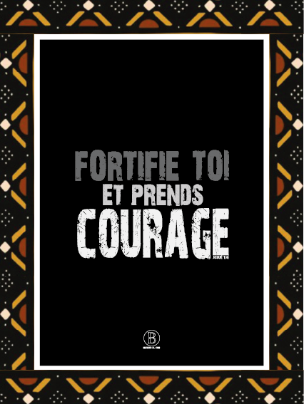 Fortifie-toi et Prends courage - Affiche chrétienne