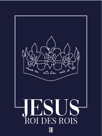 Jésus Roi des rois - Affiche Chrétienne