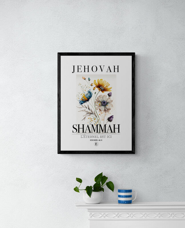 Jehovah Shammah - Affiche chrétienne