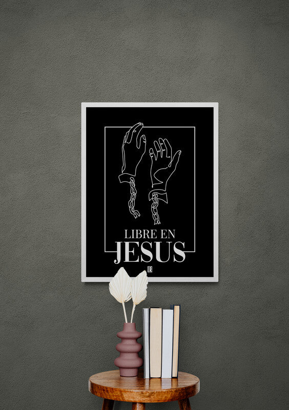 Libre en Jésus - Affiche Chrétienne