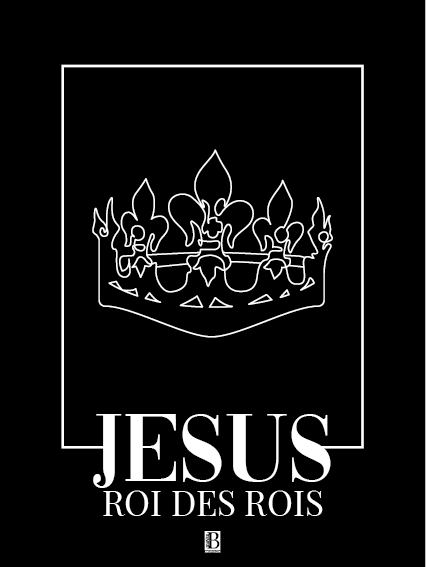 Jésus Roi des rois - Affiche Chrétienne